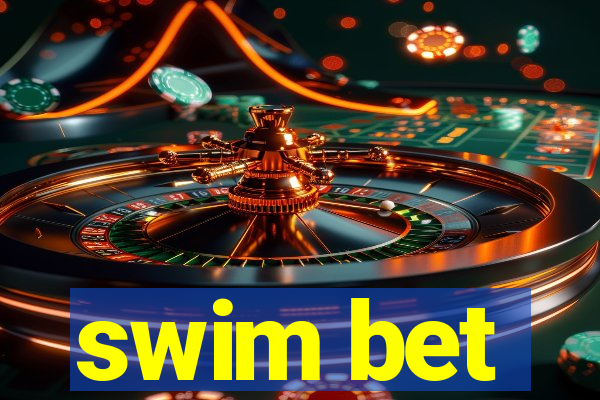 swim bet